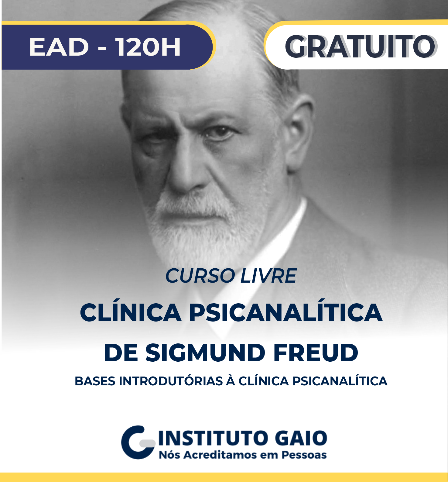 Clínica Psicanalítica de Sigmund Freud: Bases Introdutórias à Clínica Psicanalítica – 120h