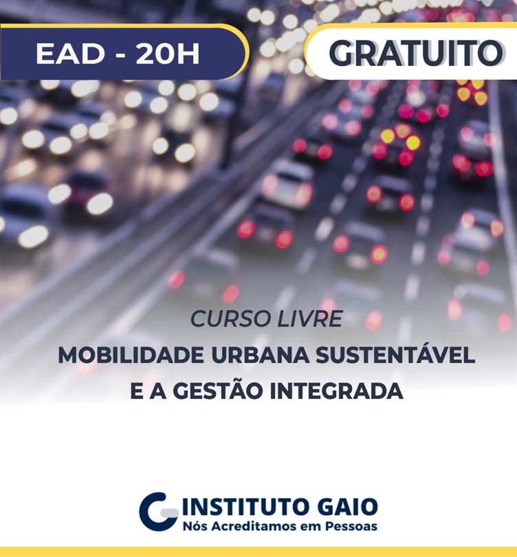 Mobilidade Urbana Sustentável e a Gestão Integrada – 20h