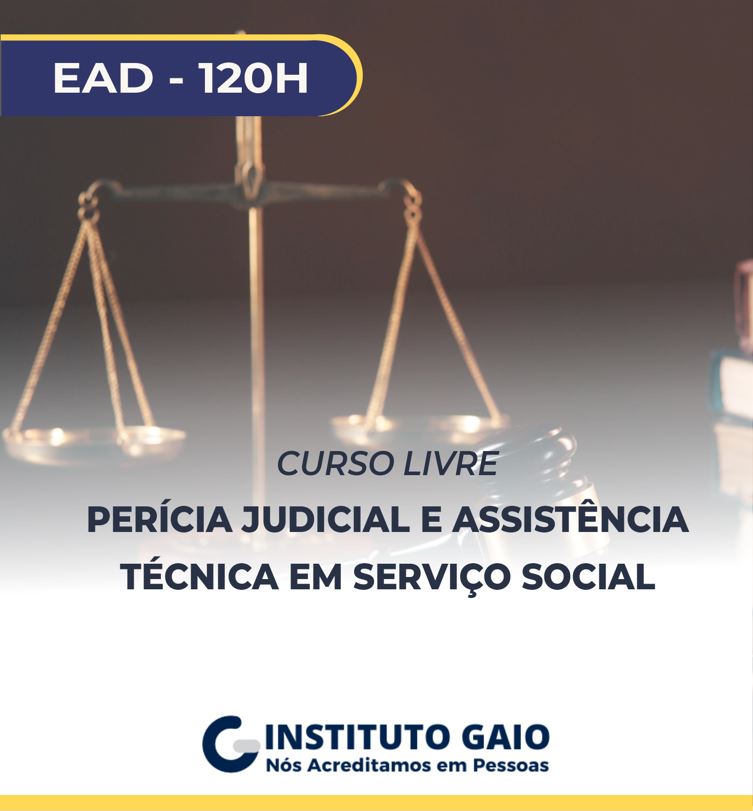 Perícia Judicial e Assistência Técnica em Serviço Social – 120h